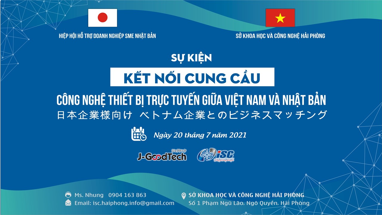 Phiên kết nối cung cầu công nghệ trực tuyến giữa các doanh nghiệp Việt Nam và Nhật Bản 2021