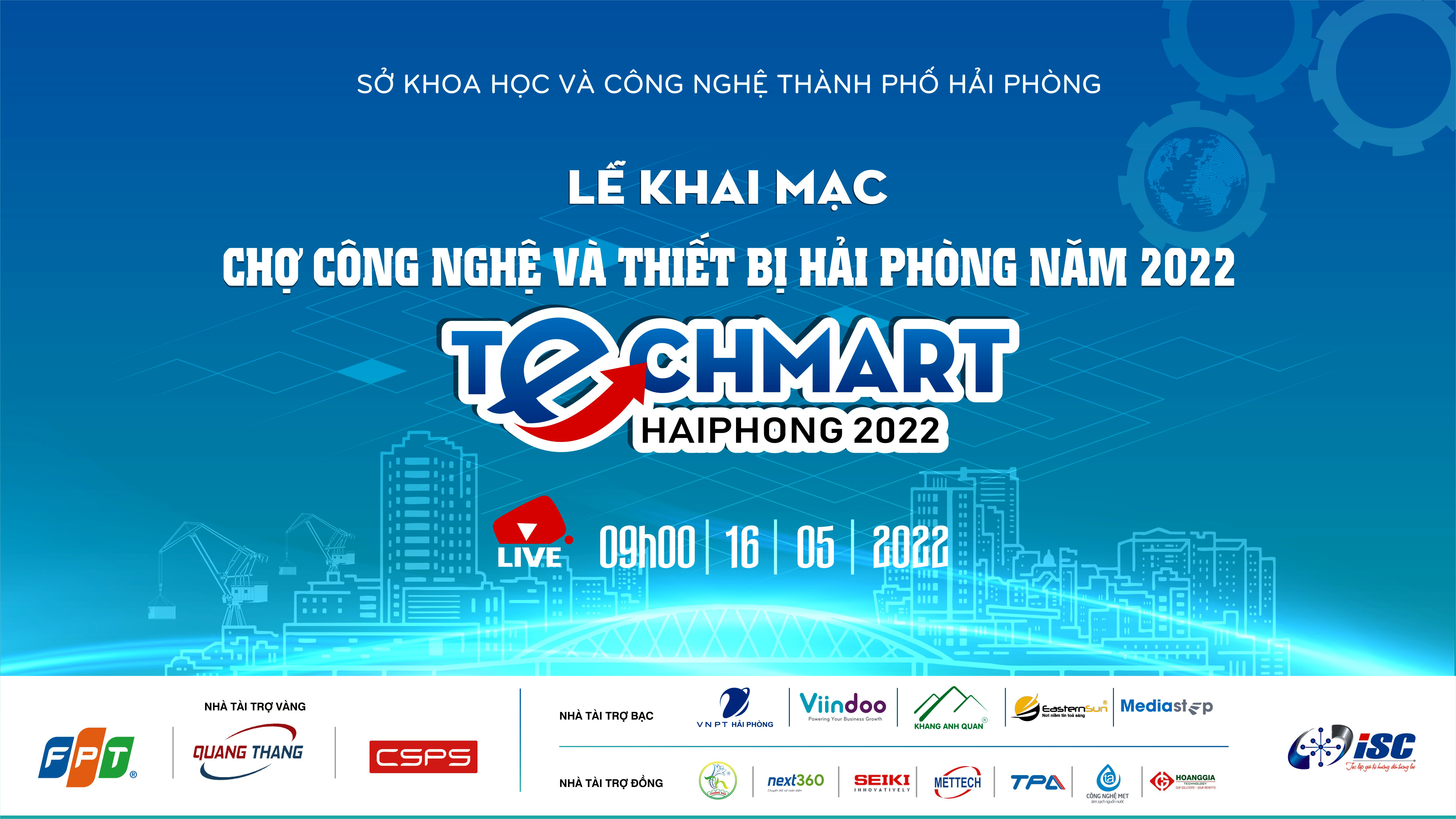 Lễ khai mạc Chợ công nghệ và thiết bị Hải Phòng năm 2022  (Techmart Haiphong 2022)